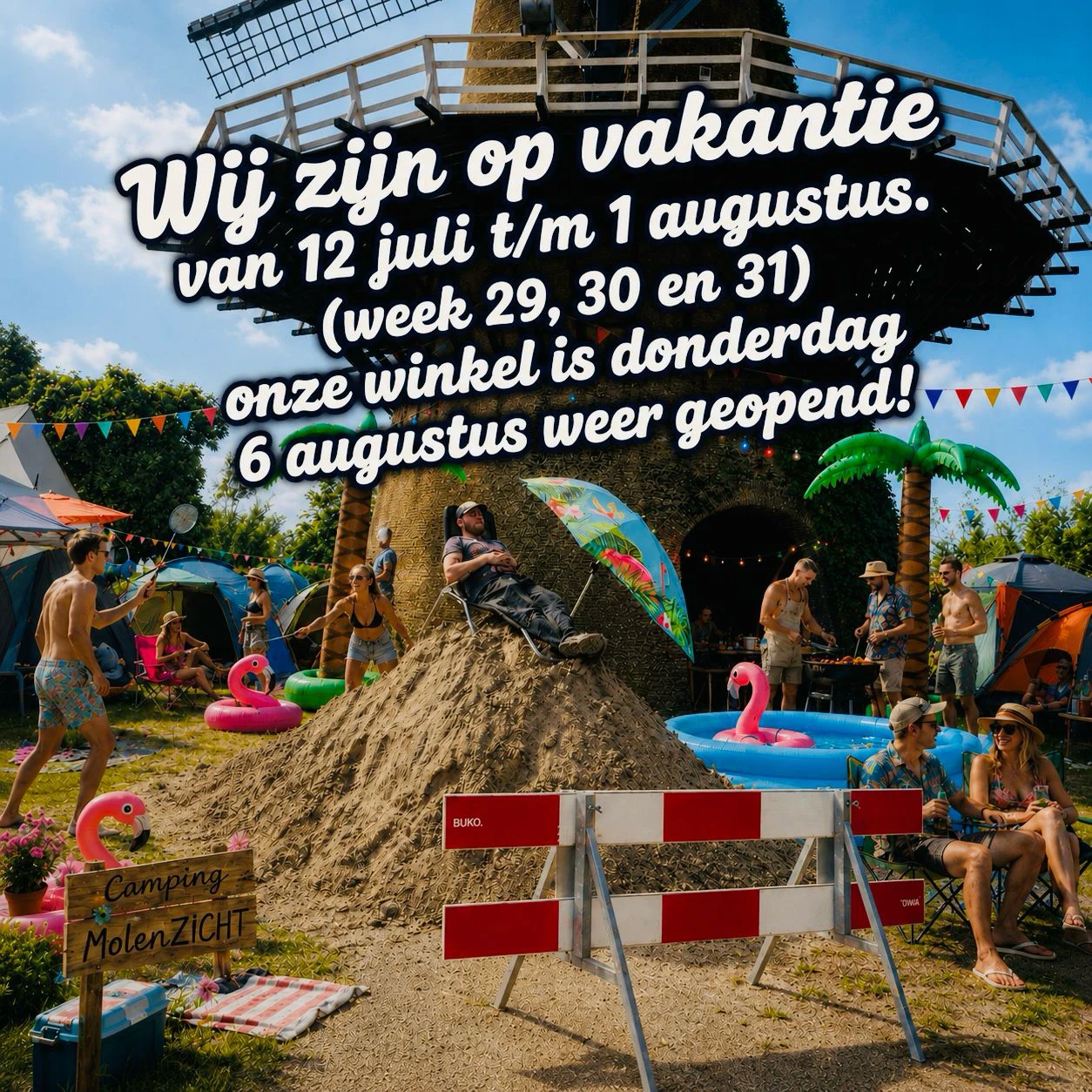 Molen De Arend gesloten ivm vakantie 12 juli t/m 1 augustus.